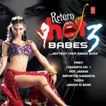 Return Of Hot Babes 3 - Wajid Khan Song Download